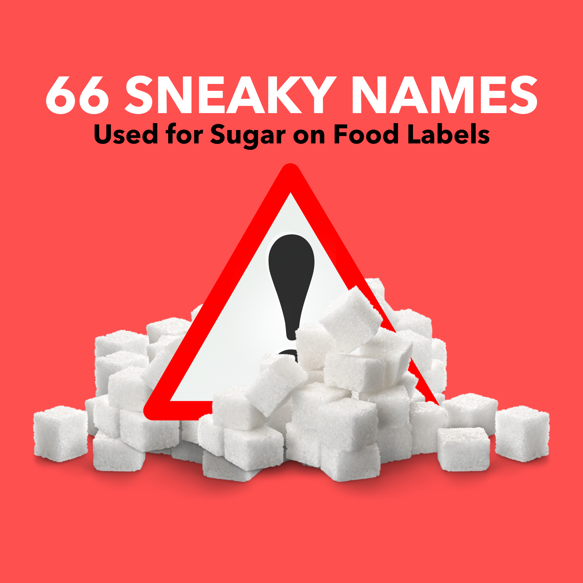 66 Sneaky Names Used for Sugar on Food Labels